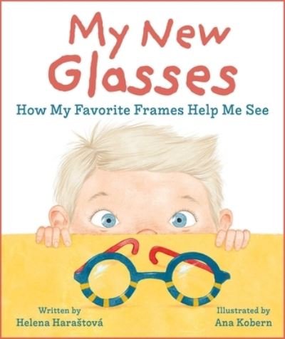 Helena Harastova · My New Glasses: How My Favorite Frames Help Me See (Inbunden Bok) (2024)