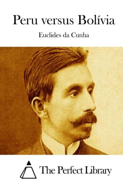 Cover for Euclides Da Cunha · Peru Versus Bolivia (Paperback Bog) (2015)