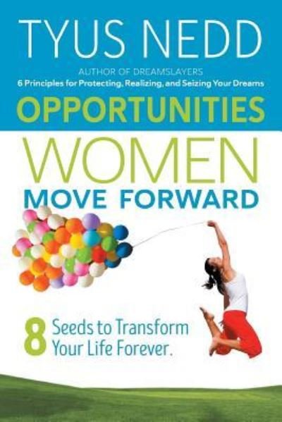 Cover for Tyus Nedd · Opportunities Women Move Forward (Paperback Bog) (2016)