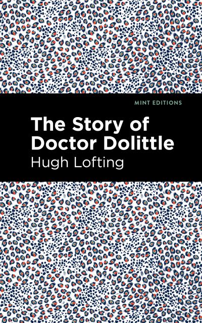 Cover for Hugh Lofting · The Story of Doctor Dolittle - Mint Editions (Pocketbok) (2021)