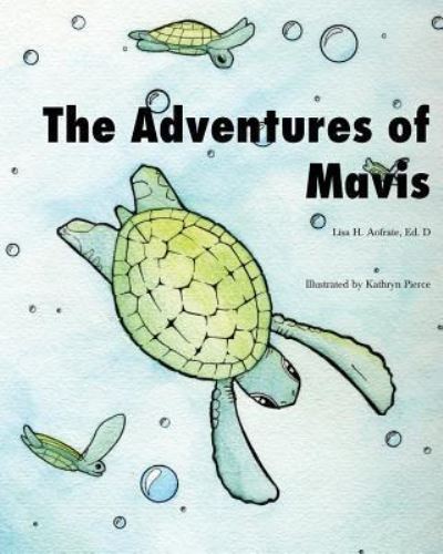 Cover for Lisa H Aofrate Ed D · The Adventures of Mavis (Paperback Book) (2017)