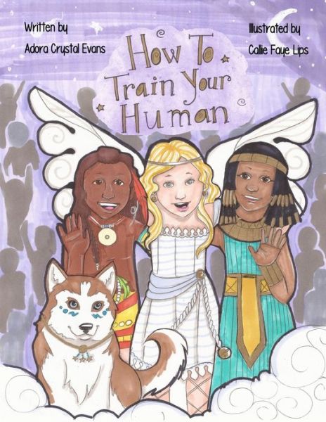 Cover for Adora Crystal Evans · How to Train Your Human (Paperback Book) (2016)