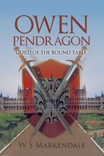 Cover for W S Markendale · Owen Pendragon (Paperback Book) (2016)