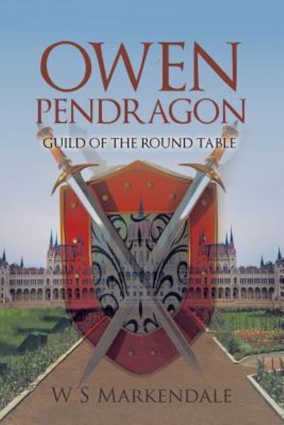 Cover for W S Markendale · Owen Pendragon (Taschenbuch) (2016)