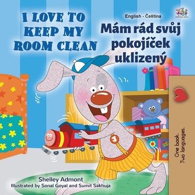 I Love to Keep My Room Clean (English Czech Bilingual Children's Book) - English Czech Bilingual Collection - Shelley Admont - Książki - Kidkiddos Books Ltd. - 9781525941573 - 18 listopada 2020