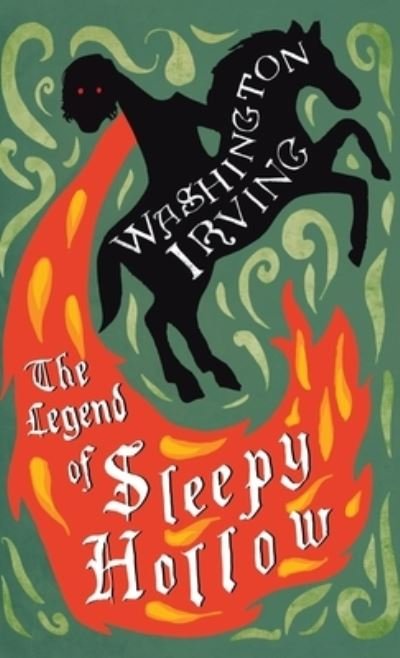 Cover for Washington Irving · The Legend of Sleepy Hollow (Hardcover bog) (2022)