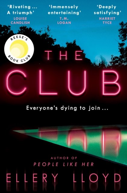 Cover for Ellery Lloyd · The Club: A Reese Witherspoon Book Club Pick (Paperback Bog) (2023)