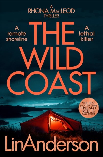 Cover for Lin Anderson · The Wild Coast: A Twisting Crime Novel That Grips Like a Vice, Set in Scotland - Rhona MacLeod (Paperback Book) (2024)