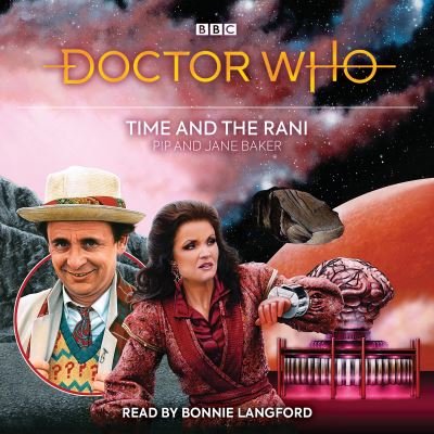 Cover for Pip Baker · Doctor Who: Time and the Rani: 7th Doctor Novelisation (Lydbog (CD)) [Unabridged edition] (2022)