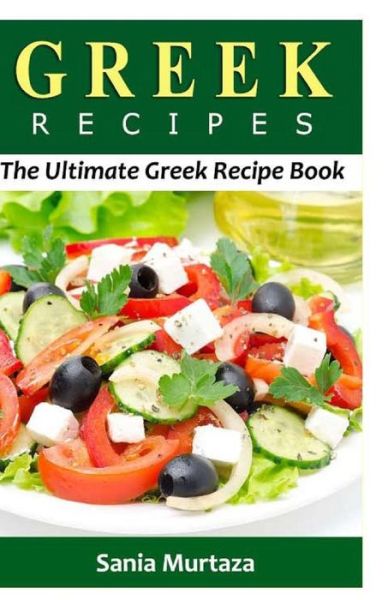 Cover for Sania Murtaza · Greek Recipes (Paperback Book) (2016)