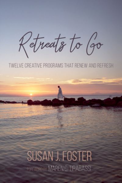 Cover for Susan J. Foster · Retreats to Go (N/A) (2018)
