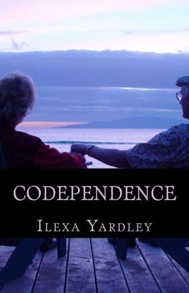 Cover for Ilexa Yardley · CoDependence (Pocketbok) (2016)