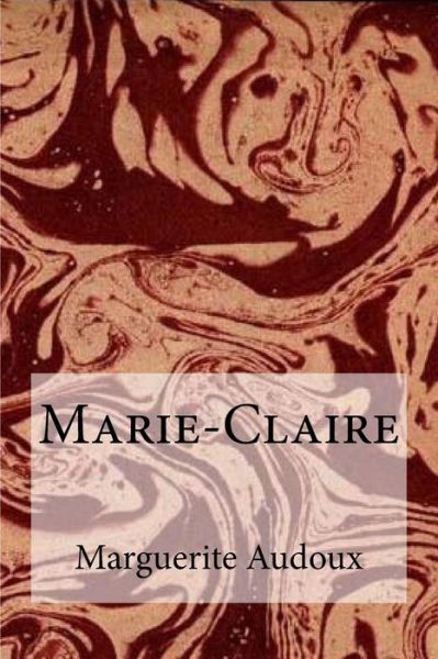 Cover for Marguerite Audoux · Marie-Claire (Paperback Book) (2016)