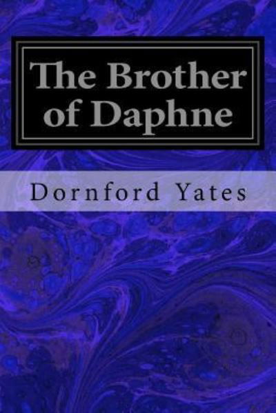 Cover for Dornford Yates · The Brother of Daphne (Paperback Bog) (2016)