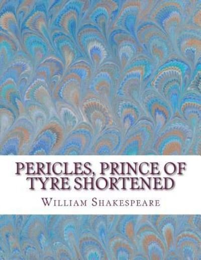 Cover for William Shakespeare · Pericles, Prince of Tyre Shortened (Paperback Bog) (2016)