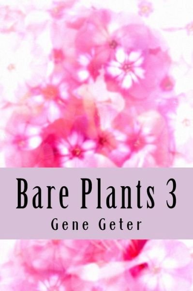 Cover for Gene Geter · Bare Plants 3 (Paperback Bog) (2016)