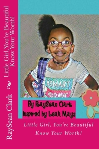 Cover for Raysean Clark · Little Girl, You're Beautiful (Paperback Book) (2017)