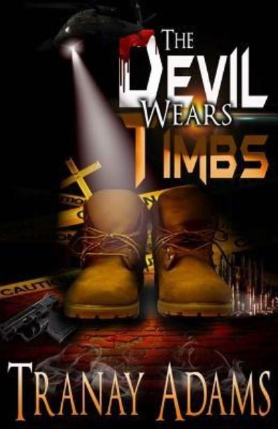 Tranay Adams · The Devil Wears Timbs (Paperback Book) (2017)