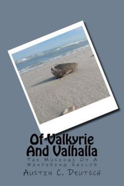 Cover for Austin C Deutsch · Of Valkyrie And Valhalla (Paperback Book) (2016)