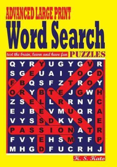 Cover for K S Kato · Advanced Large Print Word Search Puzzles (Paperback Book) (2016)