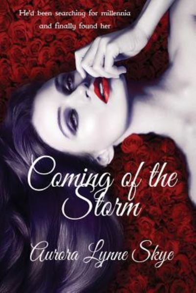 Cover for Aurora Lynne Skye · The Coming of the Storm (Paperback Book) (2017)