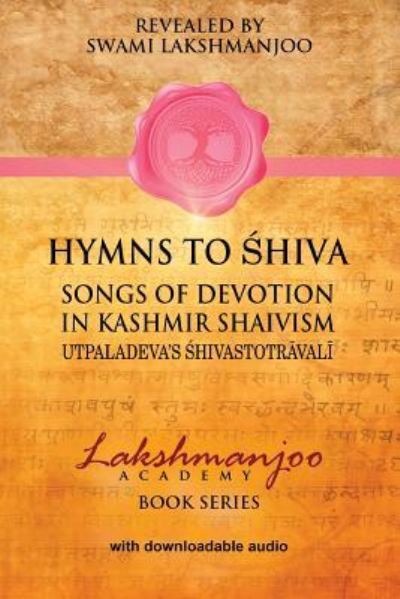 Cover for Swami Lakshmanjoo · Hymns to Shiva in Kashmir Shaivism (Paperback Book) (2017)