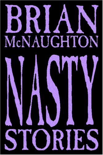 Nasty Stories - Brian Mcnaughton - Książki - Wildside Press - 9781587152573 - 1 października 2000