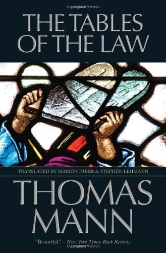 The Tables of the Law - Thomas Mann - Livros - Paul Dry Books - 9781589880573 - 1 de junho de 2010