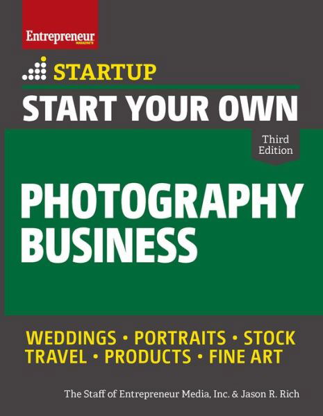 Cover for The Staff of Entrepreneur Media · Start Your Own Photography Business - Startup (Pocketbok) [3 New edition] (2019)