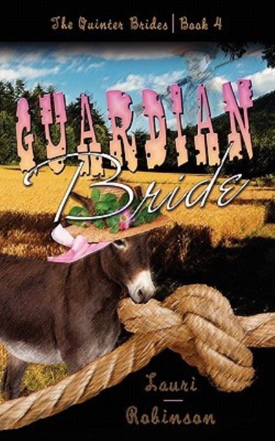 Guardian Bride - Lauri Robinson - Libros - Wild Rose Press - 9781601548573 - 29 de septiembre de 2010