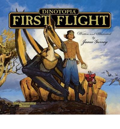 Cover for James Gurney · Dinotopia: First Flight: 20th Anniversary Edition - Calla Editions (Gebundenes Buch) [Anniversary edition] (2014)