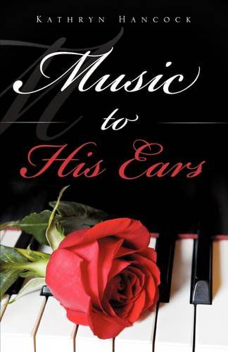 Cover for Kathryn Hancock · Music to His Ears (Paperback Book) (2009)