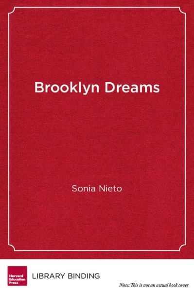 Cover for Sonia Nieto · Brooklyn Dreams: My Life in Public Education (Hardcover Book) (2015)