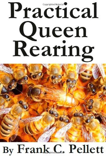 Cover for Frank Chapman Pellett · Practical Queen Rearing (Paperback Book) (2011)
