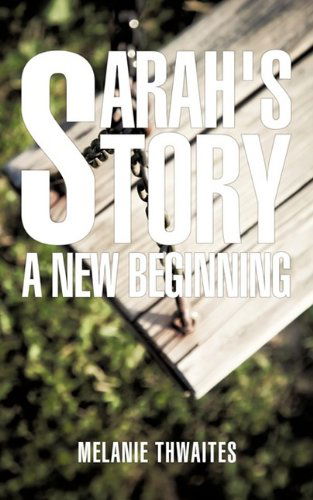Cover for Melanie Thwaites · Sarah's Story (Paperback Book) (2009)