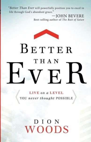 Cover for Dion Woods · Better Than Ever (Paperback Book) (2011)