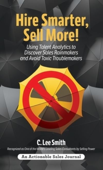 Cover for C Lee Smith · Hire Smarter, Sell More! (Gebundenes Buch) (2020)