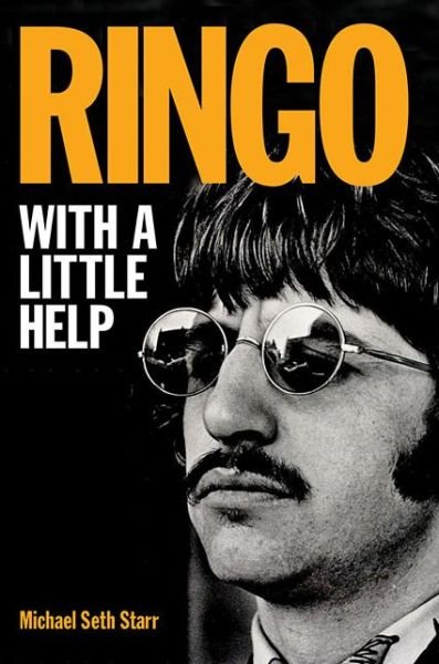 Ringo: With a Little Help - Michael Seth Starr - Bücher - Hal Leonard Corporation - 9781617136573 - 27. September 2016