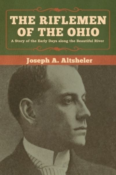 Cover for Joseph A. Altsheler · The Riflemen of the Ohio (Paperback Book) (2020)