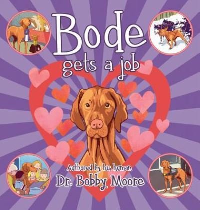 Cover for Bobby Moore · Bode Gets a Job (Hardcover Book) (2019)