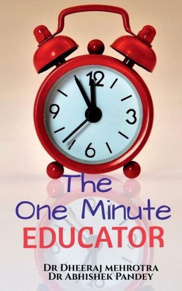 Cover for Dheeraj Mehrotra · The One Minute Educator (Paperback Bog) (2021)
