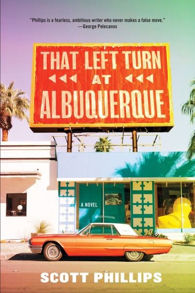 Cover for Scott Phillips · That Left Turn at Albuquerque (Paperback Book) (2021)
