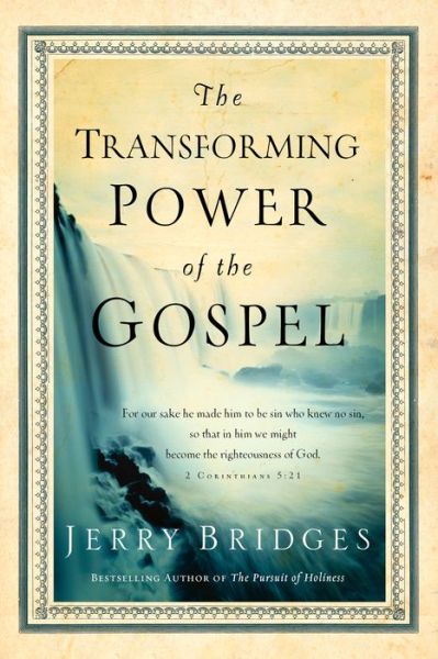 Cover for Jerry Bridges · The Transforming Power of the Gospel (Paperback Book) (2022)