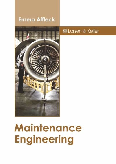 Cover for Emma Affleck · Maintenance Engineering (Hardcover Book) (2022)