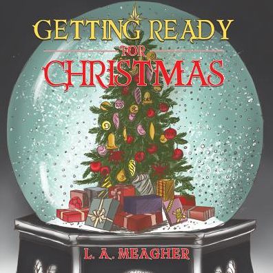 Cover for L a Meagher · Getting Ready for Christmas (Taschenbuch) (2018)