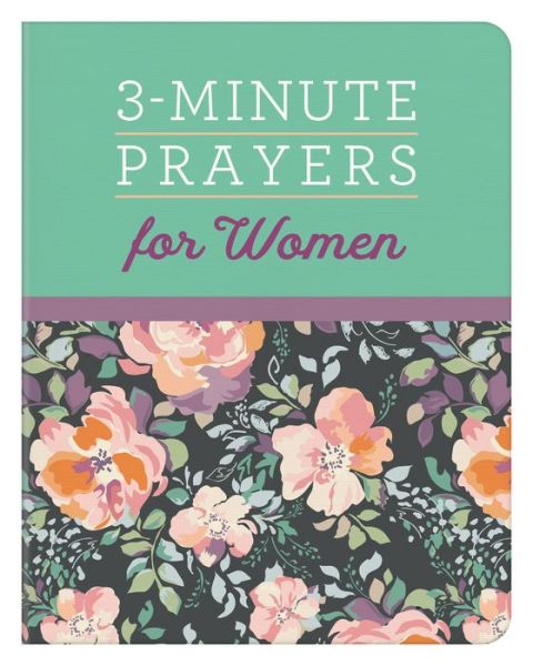 Cover for Compiled by Compiled by Barbour Staff · 3-Minute Prayers for Women (Book) (2020)