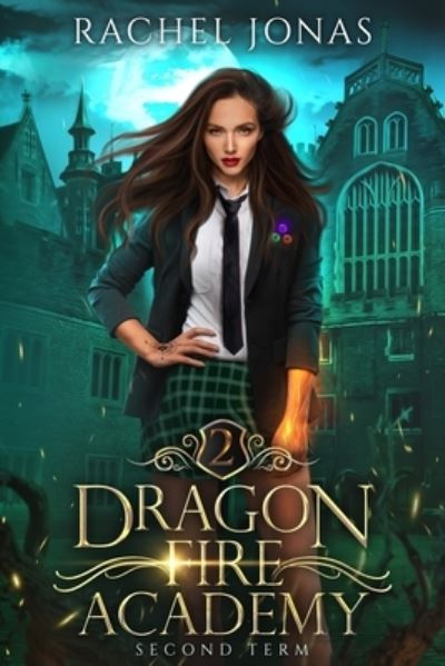 Cover for Rachel Jonas · Dragon Fire Academy 2 (Paperback Book) (2020)