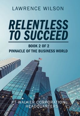 Cover for Lawrence Wilson · Relentless to Succeed (Inbunden Bok) (2021)