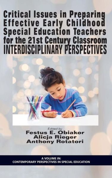 Cover for Festus E Obiakor · Critical Issues in Preparing Effective Early Childhood Special Education Teachers for the 21 Century Classroom: Interdisciplinary Perspectives (Hc) (Gebundenes Buch) (2015)