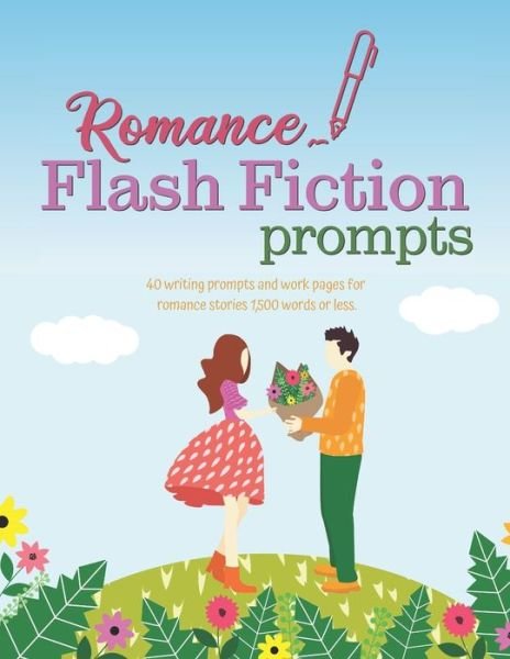 Cover for Ember Haven · Romance Flash Fiction Prompts (Paperback Bog) (2019)